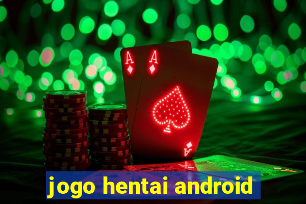 jogo hentai android